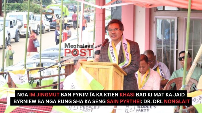 Nga Im Jingmut Ban Pynim Ia Ka Ktien Khasi Bad Ki Mat Ka Jaid Byrniew Ba Nga Rung Sha Ka Seng Sain Pyrthei Dr. Drl Nonglait
