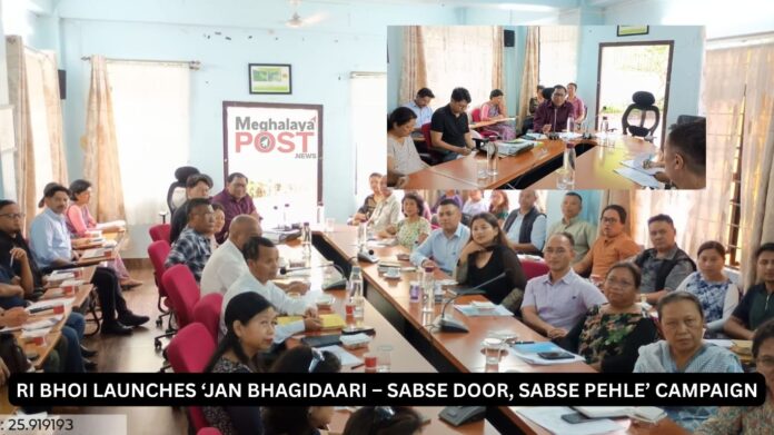 Ri Bhoi Launches Jan Bhagidaari Sabse Door Sabse Pehle Campaign