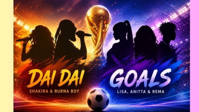 Shakira Burna Boys Dai Dai And Lisa Anitta Remas Goals Create Buzz Ahead Of Fifa World Cup 2026