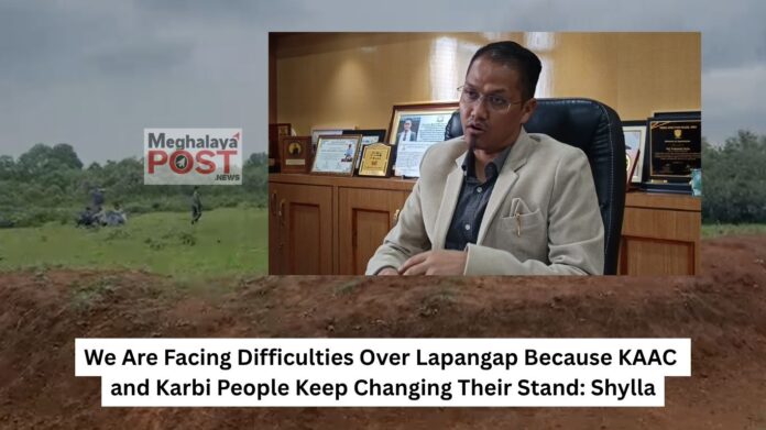 We Are Facing Difficulties Over Lapangap Because Kaac And Karbi People Keep Changing Their Stand Shylla 2